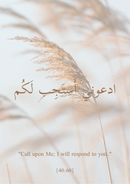 Call upon me, I will respond to you
