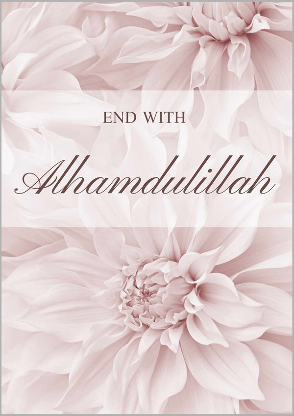 End with Alhamdulillah (rosa)